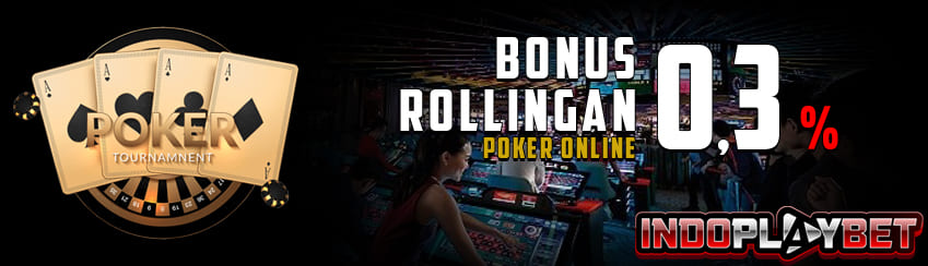 Bonus Rollingan Poker
