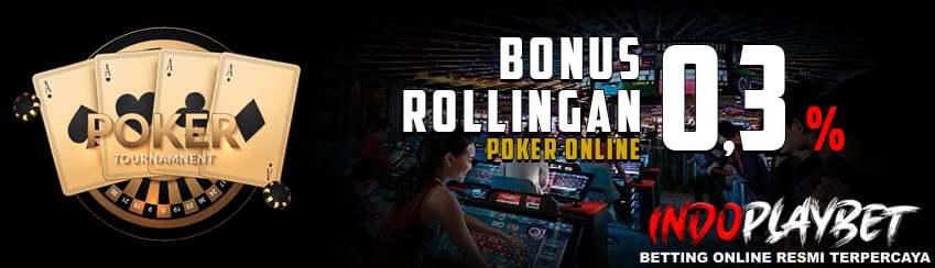 Bonus Rollingan Poker
